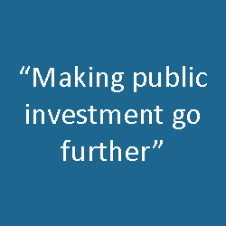 "Making public investment go further"